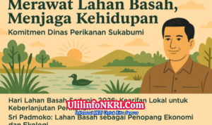 Peringati Hari Lahan Basah Sedunia 2026: Sri Padmoko: Dinas Perikanan Sukabumi Ajak Masyarakat Bersatu Menjaga Ekosistem Perairan