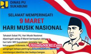 Keluarga Besar Dinas PU Sukabumi Mengucapkan Selamat Hari Musik Nasional 9 Maret
